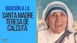 Oración a La Santa Madre Teresa de Calcuta [upl. by Hilaria]