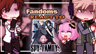 Fandoms React to Spy x Family  Pt 1 [upl. by Mahtal119]