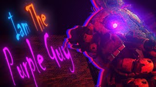 FNaF Iam The Purple Guy  Collab Part For LuchyTrap [upl. by Mapes158]