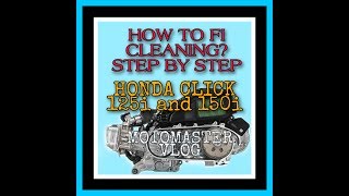 HOW TO FI CLEANING OF HONDA CLICK 150 AND CLICK 125 STEP BY STEP [upl. by Rexana]