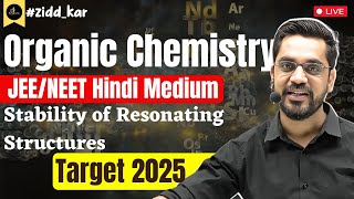 JEE  NEET Organic Chemistry  Stability of Resonating Structures  Lec8 JEENEET By ASP Sir [upl. by Iv285]