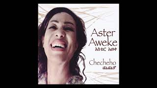 Aster Aweke  Checheho Full Album [upl. by Reniti]