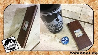 DIY Flaschenöffner  Bieröffner aus Hartholz und Unterlegscheiben Holzflaschenöffner selber bauen [upl. by Lavotsirc]