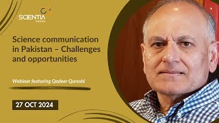 Science communication in Pakistan  Analysis  Qadeer Qureshi  Writing Internship  3  2024 [upl. by Bradly]