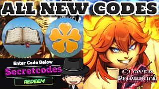 ALL NEW CLOVER RETRIBUTION CODES  ROBLOX CLOVER RETRIBUTION CODES [upl. by Eymaj]