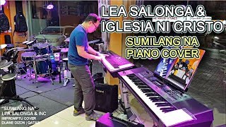 Lea Salonga amp INC  Sumilang Na  Piano Cover [upl. by Kellby]