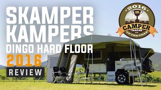 Camper Trailer of the Year 2016  Skamper Kampers Dingo Hard Floor [upl. by Azzil]