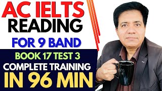 Academic IELTS Reading For 9 Band  Book 17 Test 3 Complete Training in 96 Minutes By Asad Yaqub [upl. by Fleta]