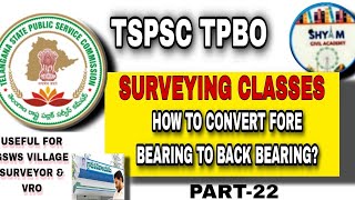 HOW TO CONVERT FORE BEARING TO BACK BEARING  SURVEYING PART22  TPBO GSWS VILLAGE SURVEYOR VRO [upl. by Konstance]