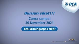 Takut Ketinggalan Bunga Spesial KPR BCA 45 Fix 3 Tahun Buruan Ajukan KPR hingga 30 November 2021 [upl. by Sachsse691]