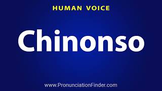 How To Pronounce Chinonso [upl. by Ronald206]