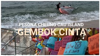 GEMBOK CINTA  Pesona CHEUNG CAU ISLAND HONG KONG [upl. by Deeyn]