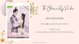 INDO SUB Ju Jingyi  Ancient Painting Lyrics  The Blooms at Ruyi Pavilion OST [upl. by Drhcir852]