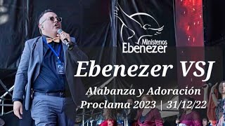 Ebenezer Ven Señor Jesús  Alabanza y Adoración Proclama 31122022 [upl. by Aisor]