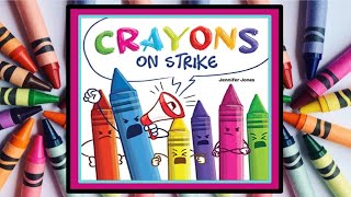 🖍 Crayons on Strike Read Aloud Kids Book  Read Along Bedtime Stories [upl. by Ora]