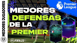 Los MEJORES DEFENSAS de LA PREMIER en FIFA 22  con RULAS [upl. by Ribaj]