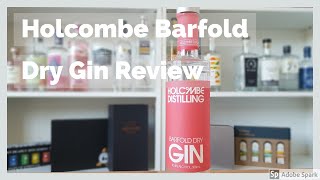 Holcombe Barfold Gin Review  A Lightweight Reviews [upl. by Artina]