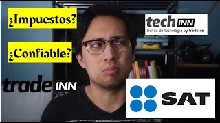 Comprar en TECH INN desde México 2022  TRADE INN TREKK INN [upl. by Hammock]