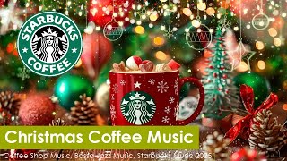 Christmas Coffee Shop Music 🎄 Starbucks Christmas Coffee Jazz Instrumental Music for Work Study 🔔 [upl. by Schnell389]