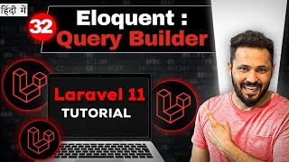 Laravel 11 tutorial in Hindi 32 Eloquent Model Query Builder [upl. by Aryl542]