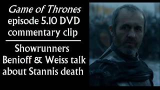 510 DVD commentary clip on Stannis death Benioff Weiss in Game of Thrones [upl. by Comptom660]