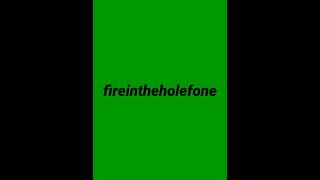 The fireintheholefone [upl. by Imas]