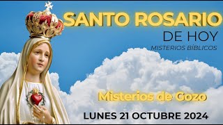 SANTO ROSARIO DE HOY MISTERIOS DE GOZO LUNES 21 OCTUBRE 2024  ORACIONES DEL ROSARIO [upl. by Browning]