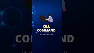 KILL Command💀  Process Management  Linux Command Series [upl. by Latini543]