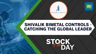 Shivalik Bimetal Controls Ltd  Why Consider Despite Tepid Earnings  Stock Of The Day [upl. by Edijabab]