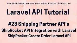 23 Laravel API Tutorial  ShipRocket API Integration with Laravel  ShipRocket Create Order API [upl. by Deckert]