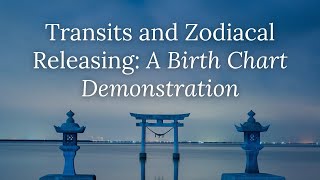 Transits and Zodiacal Releasing A Birth Chart Demonstration [upl. by Qiratla]