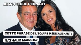 JeanPierre Pernaut  Cette phrase de l’équipe médicale hante Nathalie Marquay [upl. by Assadah68]