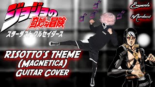 Risotto s Theme Magnetica  JoJos Bizarre Adventure Guitar Cover TAB in Description [upl. by Alameda]