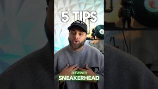 5 tips every sneakerhead MUST know [upl. by Norha]