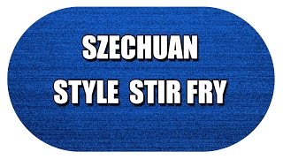 SZECHUAN STYLE STIR FRY  MY3 FOODS  EASY TO LEARN [upl. by Dustman]