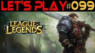 League of Legends 099 Rugged Garen ★ Lets Play League of Legends [upl. by Hazlip]