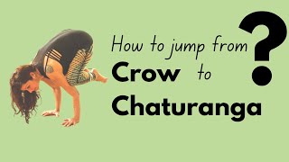 Crow to Chaturanga  How to jump back from Crow to Chaturanga Dandasana [upl. by Iruam16]