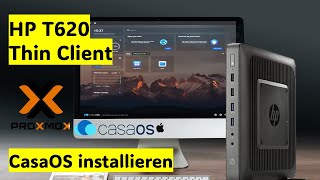 HP T620 Thin Client  CasaOS installation [upl. by Anirehtak]