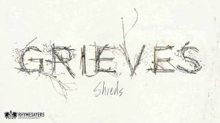 Grieves  Shreds Audio [upl. by Grier]