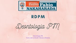 Aula 3 RDPM A Deontologia PM  Valores e Deveres Éticos [upl. by Cima808]