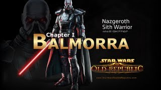 SWTOR Sith Warrior Story Part 3  Chapter 1 Balmorra [upl. by Dwight]