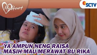 YA AMPUNTerbuat Dari Apa Hati Neng Raisa Masih Mau Merawat Bu Rika  My Heart  Episode 184 [upl. by Mercedes]