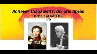 quotAchever Clausewitzquot dix ans après  Benoît CHANTRE 29 [upl. by Daub]