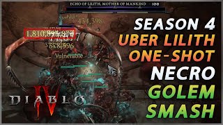 ONE SHOT Uber Lilith Necromancer Season 4  GOLEM SMASH  Diablo 4 [upl. by Nowaj]