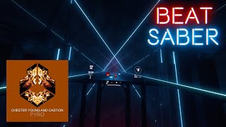 Chester Young amp Castion  Pyro Expert 908 SSRank  Beat Saber [upl. by Anele]