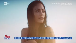 Calendario Pirelli Elodie senza veli fa discutere  La Vita in diretta 13112024 [upl. by Vilberg]