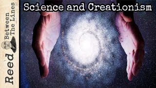 Science and Creationism  Reed Between The Lines [upl. by Herrington]