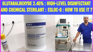 Glutaraldehyde 245  HighLevel Disinfectant And Chemical Sterilant  ESLOCG  How to use it [upl. by Ahse]