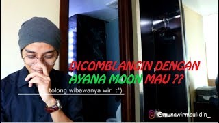 dicomblangin dengan ayana moon mau   QNA  MUNAWIR MAULIDIN [upl. by Amalburga]