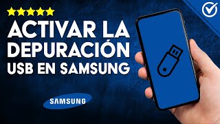 Cómo Puedo ACTIVAR la DEPURACIÓN USB en un Celular Samsung 📱 Corrige Fallas del Puerto USB [upl. by Couq545]